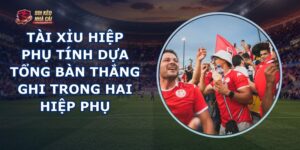 Tài Xỉu Hiệp Phụ